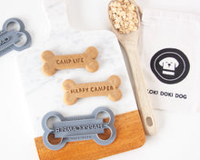 Load image into Gallery viewer, &quot;Happy Camper&quot; &amp; &quot;Camp Life&quot; Dog Bone Shaped Cookie Cutter
